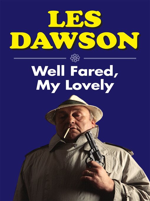 Title details for Well Fared, My Lovely by Les Dawson - Available